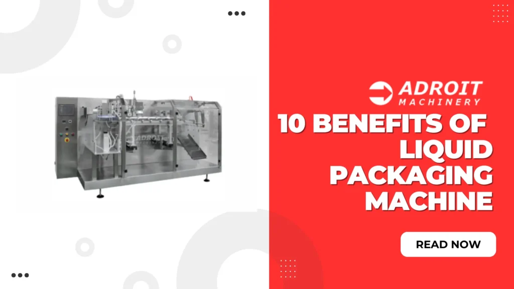 Unleashing the Potential of Your Business with a Liquid Packaging Machine
