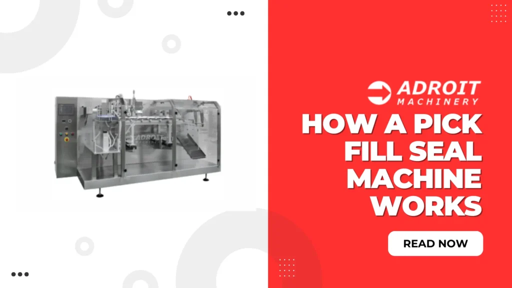 Pick Fill Seal Machine